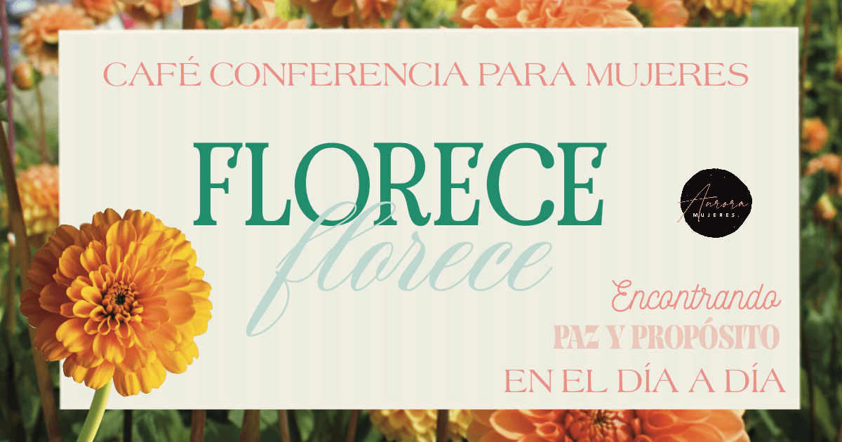 Los Angeles | Conferencia Aurora 'Florece'