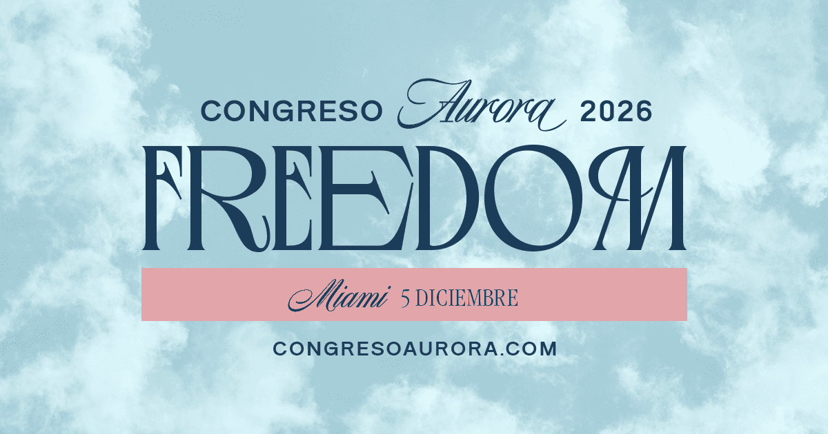 Miami | Congreso Aurora 2026 FREEDOM